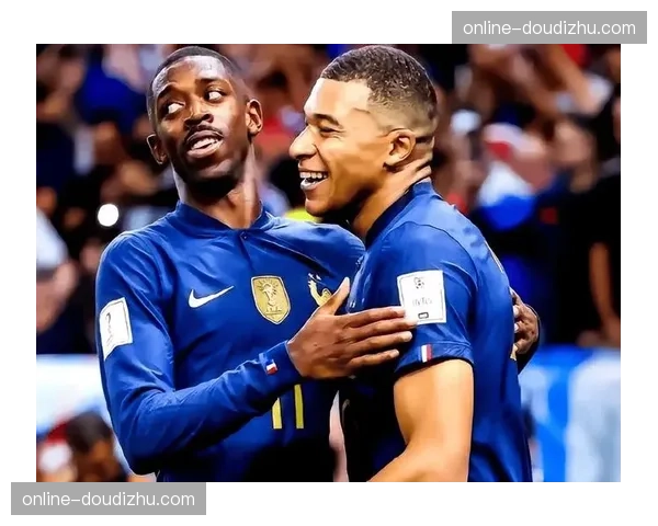 I组法国豪华阵容目标卫冕 姆巴佩登贝莱两翼齐飞威慑对手